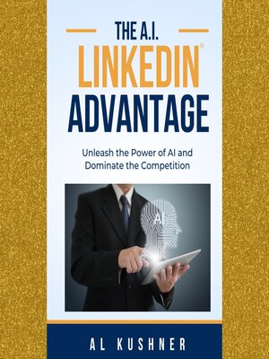 cover image of The AI LinkedIn Advantage